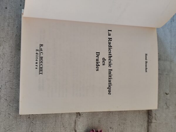 Livre la radiesthésie initiatique des druides par René et Claudine Bouchet – Image 3