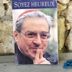 Livre soyez heureux de Jean Marie lustiger