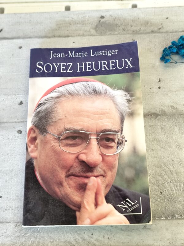 Livre soyez heureux de Jean Marie lustiger – Image 2