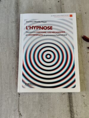 Livre L’Hypnose – Édition 2014 (Dr Mireille Meyer)