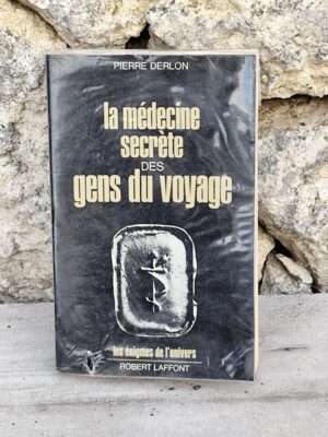 Livre la médecine secrète des gens du voyage de Pierre Derlon