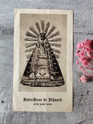 Antique carte religieuse notre dame de behuard et sa prière