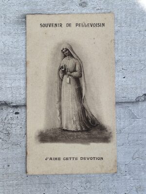 Carte pieuse ancienne Souvenir de Pellevoisin — « J’aime cette dévotion »