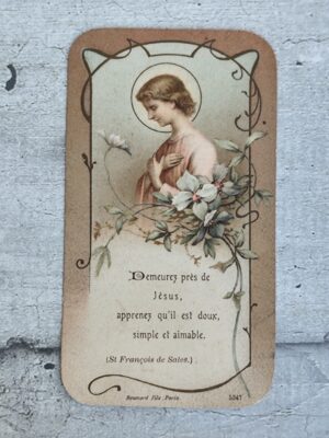 Image pieuse ancienne – Demeurez près de Jésus – Saint François de Sales – Boumand Fils Paris – n°5347 – Vers 1900